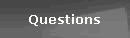 Questions